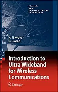 Introduction to Ultra Wideband for Wireless Communications