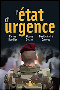 L'état d'urgence - Karine Roudier & Albane Geslin & David-André Camous