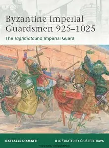 Byzantine Imperial Guardsmen 925-1025 (Osprey Elite 187)