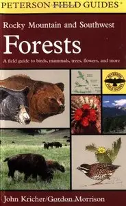 A Field Guide to Rocky Mountain and Southwest Forests