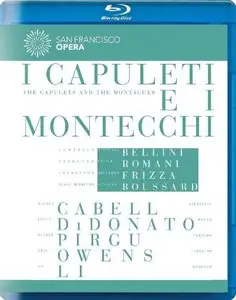 Riccardo Frizza, San Francisco Opera Orchestra - Bellini: I Capuleti e i Montecchi  (2014) [Blu-Ray]