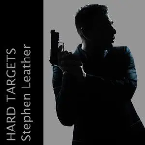 «Hard Targets» by Stephen Leather