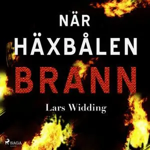 «När häxbålen brann» by Lars Widding