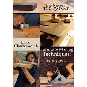 David Charlesworth - Furniture Making Techniques Five Topics