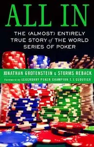 All In: The (almost) entirely true story of the World Series of Poker