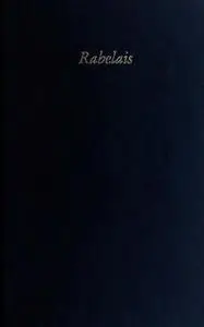 Rabelais: Renaissance Masters, Vol. 1 (Medieval & Renaissance Texts & Studies Vol. 130)