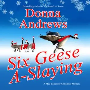 «Six Geese A-Slaying» by Donna Andrews