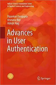 Advances in User Authentication