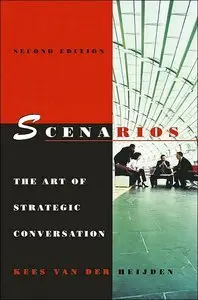 Scenarios: The Art of Strategic Conversation (repost)