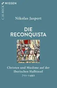 Nikolas Jaspert - Die Reconquista