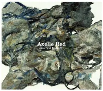 Axelle Red - Sisters and empathy (2009)