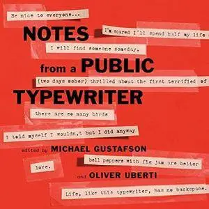 Notes from a Public Typewriter [Audiobook]