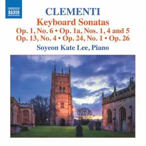 Soyeon Kate Lee - Clementi: Keyboard Sonatas (2019)