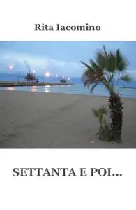 Settanta e poi…