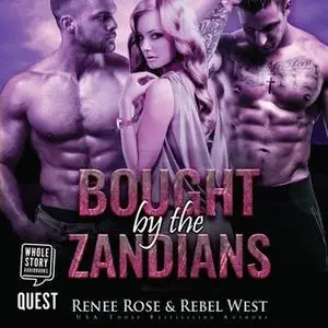 «Bought by the Zandians» by Renee Rose,Rebel West
