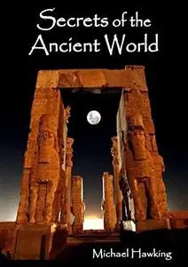 Secrets of the Ancient World, The Sacred Knowledge