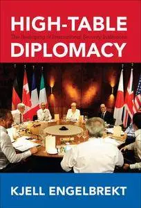 High-Table Diplomacy: The Reshaping of International Security Institutions