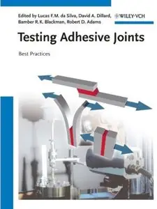 Testing Adhesive Joints: Best Practices [Repost]