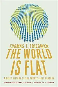 The World Is Flat 3.0: A Brief History of the Twenty-first Century (Repost)