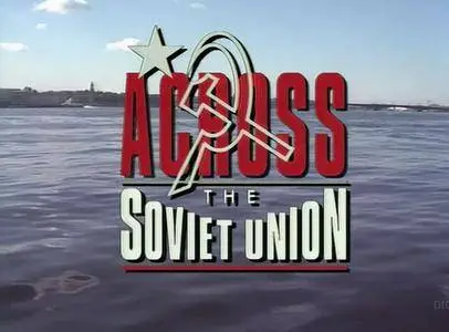 Across the Soviet Union (1990)
