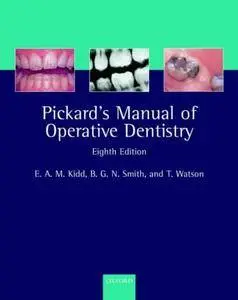 Pickard's Manual of Operative Dentistry (Repost)