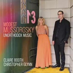 Claire Booth & Christopher Glynn - Mussorgsky: Unorthodox Music (2021) [Official Digital Download 24/96]