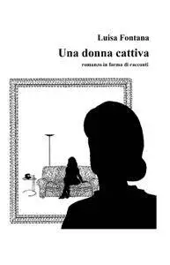 Una donna cattiva