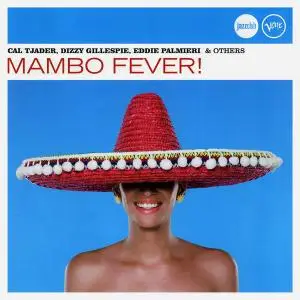 Cal Tjader, Dizzy Gillespie, Eddie Palmieri & others - Mambo Fever! [Recorded 1949-1967] (2009)