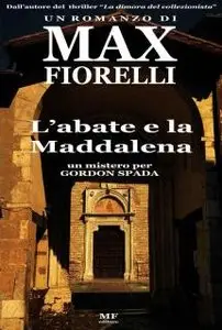 Max Fiorelli - L'abate e la Maddalena