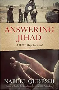 Answering Jihad: A Better Way Forward  (repost)