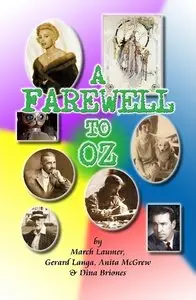A Farewell to Oz : A Novel By March Laumer
