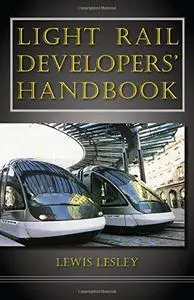 Light Rail Developers' Handbook H/C (Repost)