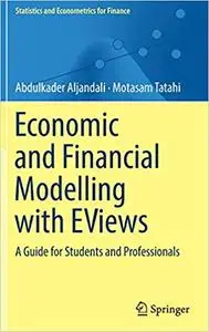 Economic and Financial Modelling with EViews: A Guide for Students and Professionals