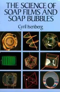 The Science of Soap Films and Soap Bubbles (repost)