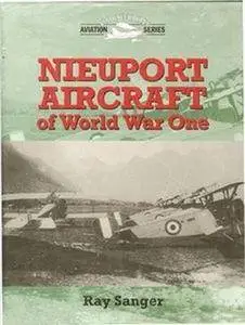 Nieuport Aircraft of Wold War One (Repost)
