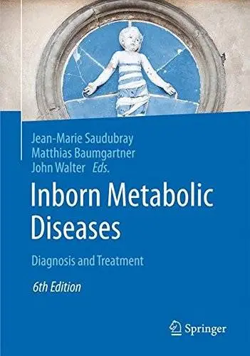 Inborn Metabolic Diseases: Diagnosis and Treatment [Repost]