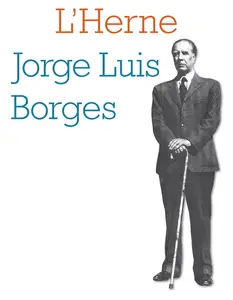 Collectif, "L'Herne : Jorge Luis Borges"