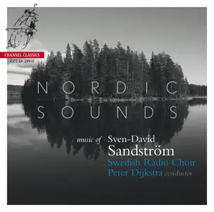 Swedish Radio Choir, Peter Dijkstra - Nordic Sounds (2010) [DSD64 + Hi-Res FLAC]