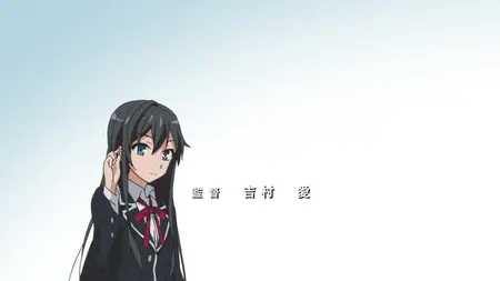 My Teen Romantic Comedy SNAFU (2013 S01E01 Youth Romantic Comedy is Wrong as I Expected Beatrice Raws