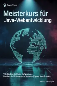 Meisterkurs für Java-Webentwicklung (German Edition)