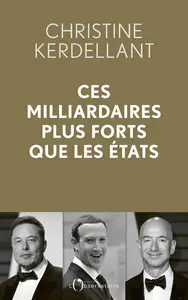 Christine Kerdellant, "Ces milliardaires plus forts que les États"