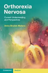 Orthorexia Nervosa: Current Understanding and Perspectives