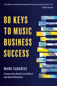 88 Keys to Music Business Success