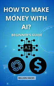 How to make money with AI?: beginner's guide