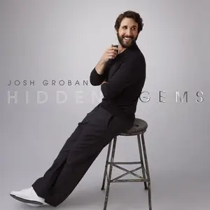Josh Groban - Hidden Gems (2025) [Official Digital Download]
