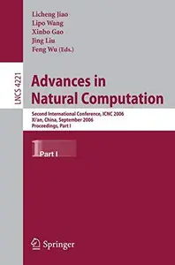 Advances in Natural Computation: Second International Conference, ICNC 2006, Xi’an, China, September 24-28, 2006. Proceedings,