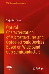 Optical Characterization of Microstructures and Optoelectronic Devices Based on Wide Band Gap Semiconductors
