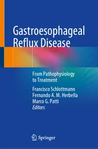 Gastroesophageal Reflux Disease: From Pathophysiology to Treatment