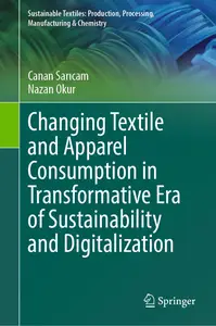 Changing Textile and Apparel Consumption in Transformative Era of Sustainability and Digitalization