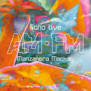 Phil Manzanera, Andy MacKay, Paul Thompson - AM PM Soho Live (2025) [Official Digital Download]